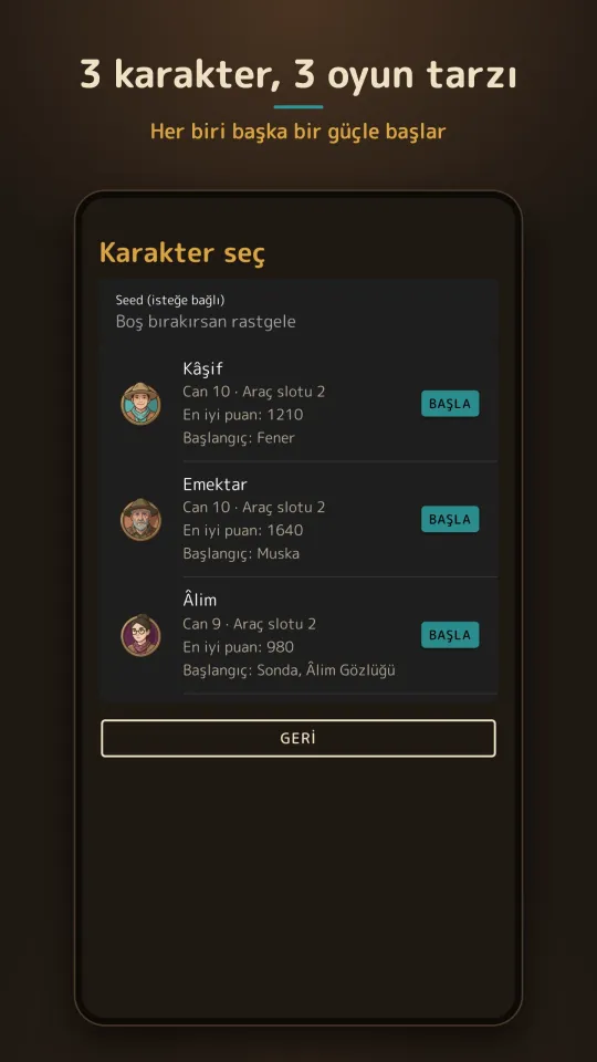 Kazı karakter seçimi: Kâşif, Emektar ve Âlim; her karakterin canı, araç slotu, en iyi puanı ve başlangıç eşyası, isteğe bağlı seed alanı